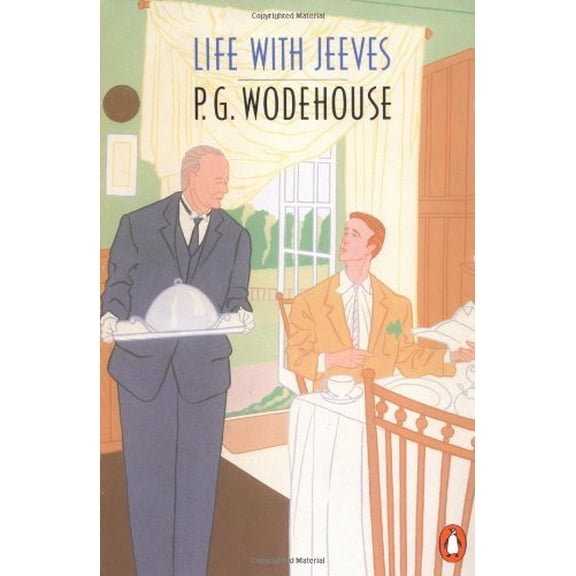 Pre-Owned Life with Jeeves: Right Ho, Jeeves; the Inimitable Jeeves; Jeeves Paperback - USED