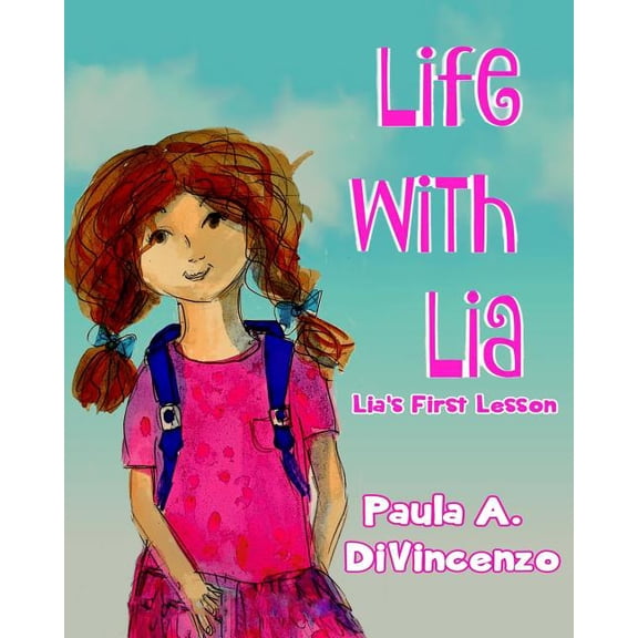 Life with Lia: Lia's First Lesson, (Paperback)