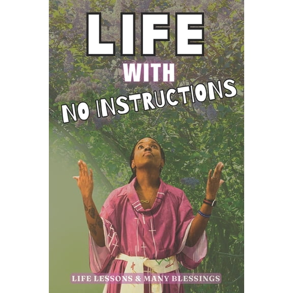 Life with No Instructions, (Paperback)