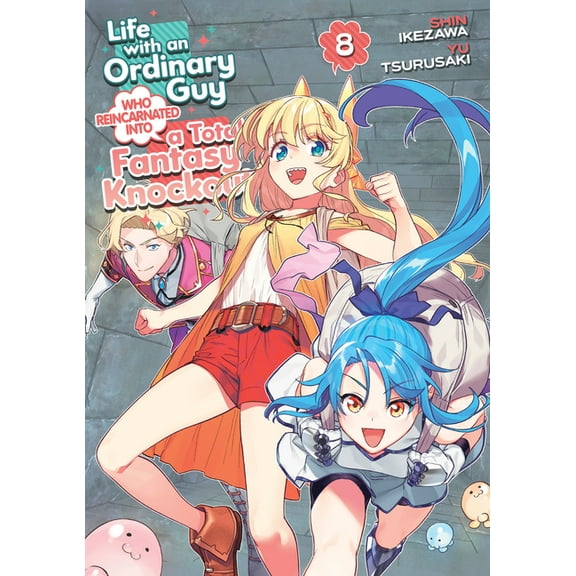 Life with an Ordinary Guy Who Reincarnat Life with an Ordinary Guy Who Reincarnated Into a Total Fantasy Knockout Vol. 8, (Paperback)