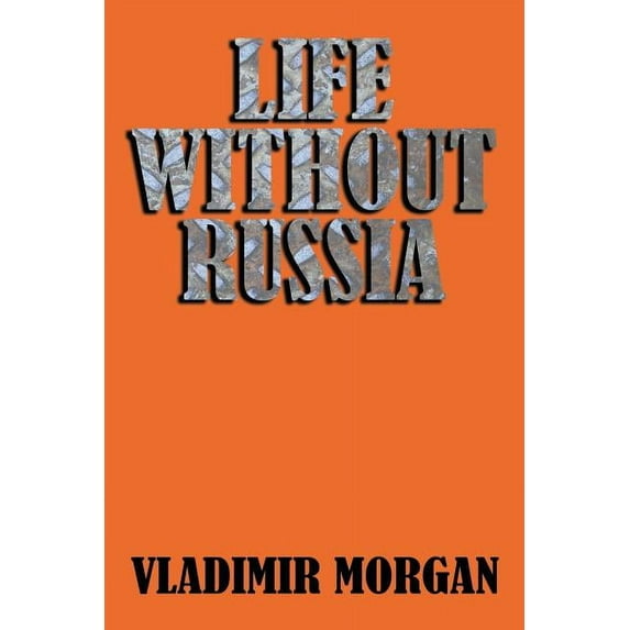 Life Without Russia (Paperback)