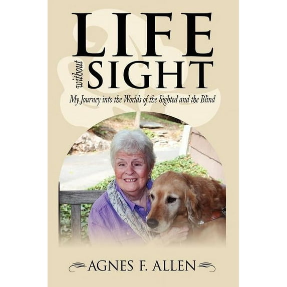 Life without Sight: My Journey into the Worlds of the Sighted and the Blind (Paperback)