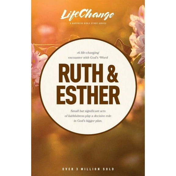 LifeChange Ruth & Esther, (Paperback)