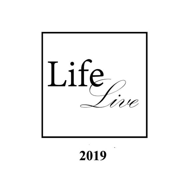 LifeLive 2019 Paperback 1796545422 9781796545425 Michael Yochum