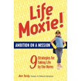 thumbnail image 1 of Pre-Owned LifeMoxie! Ambition On A Mission (Paperback) 0979585708 9780979585708, 1 of 1