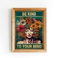 thumbnail image 1 of LifePlus Be Kind To Your Mind Poster, Girl Power Poster, Pot Head Garden Wall Art, Gardening Prints, Encouragement Gifts for Women, Hippie Posters, 1 of 3