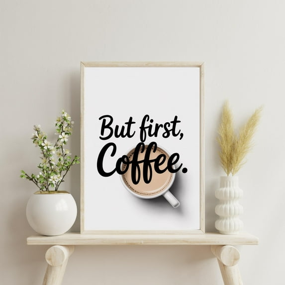 LifePlus Coffee Typography Poster, Wall Decor Print, Kitchen Quote Art, Home Decor Sign, But First Coffee Poster