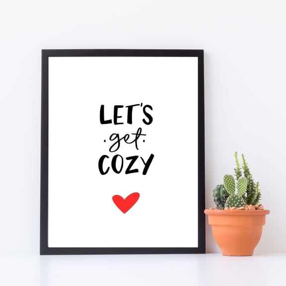 LifePlus Let's Get Cozy Print, Physical Print mailed to you
