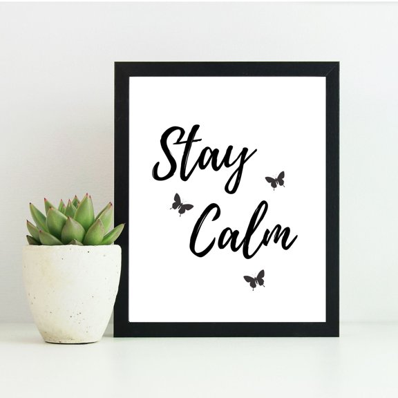 LifePlus Stay Calm, Quote print, PHYSICAL PRODUCT, Ready to be frame words