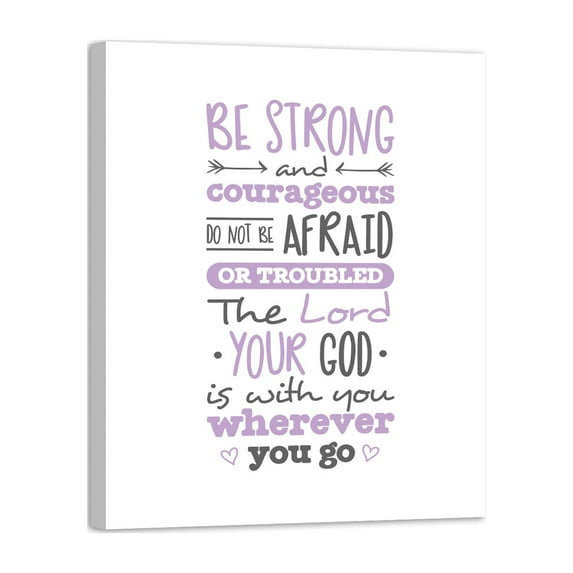 LifeSong Milestones 12x16 Now, Be Strong And Courage-Purple Canvas Wall Art (White)