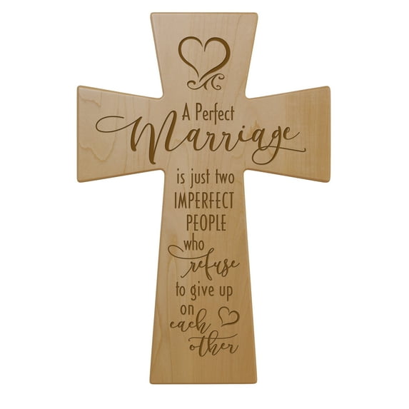LifeSong Milestones Engraved Inspirational Wood Wall Cross Décor - A Perfect Marriage Is Just (Maple 12x17)