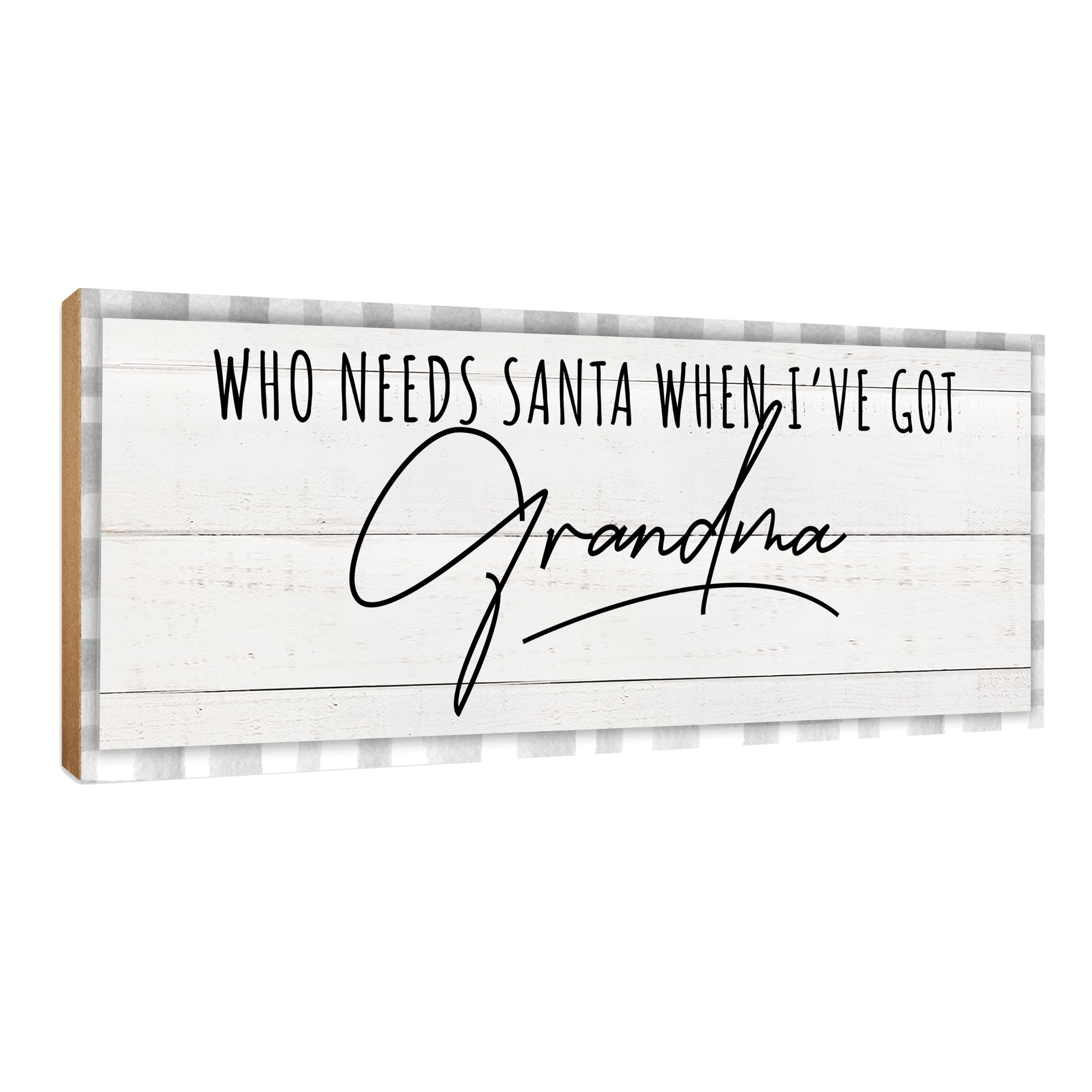 LifeSong Milestones Who Needs Santa Tabletop Sign Christmas Gift Ideas
