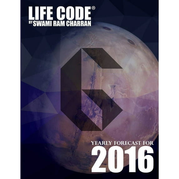 Lifecode #6 Yearly Forecast for 2016 - Kali/Hanuman, (Paperback)