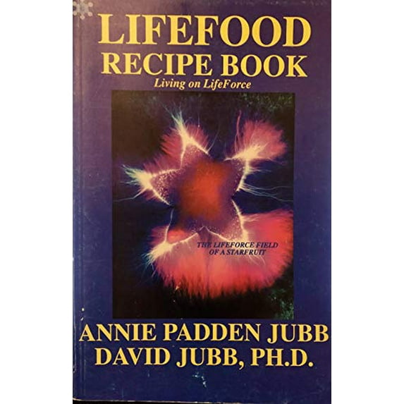 Pre-Owned Lifefood Recipe Book: Living on LifeForce, 9780971937604, 0971937605, Paperback, 1st edition