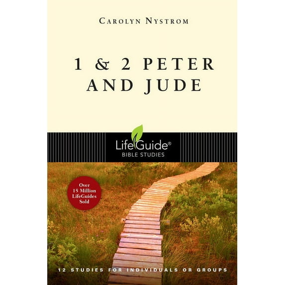 Lifeguide Bible Studies 1 & 2 Peter and Jude: 12 Studies for Individuals or Groups, (Paperback)