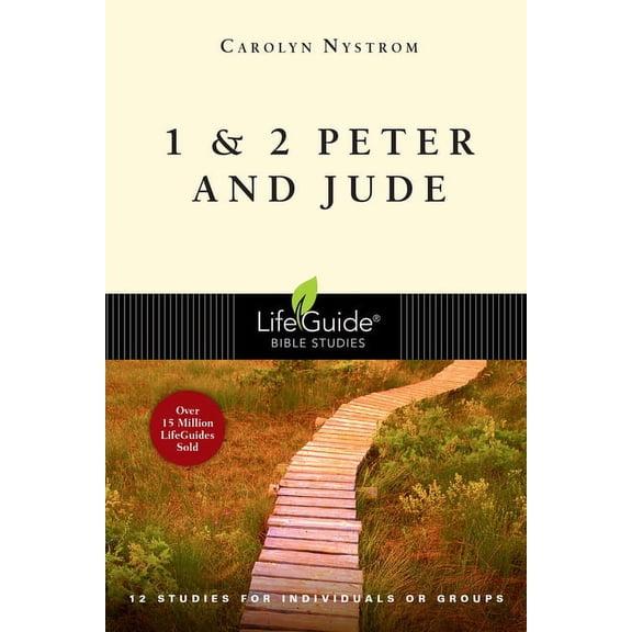 Lifeguide Bible Studies 1 & 2 Peter and Jude: 12 Studies for Individuals or Groups, (Paperback)