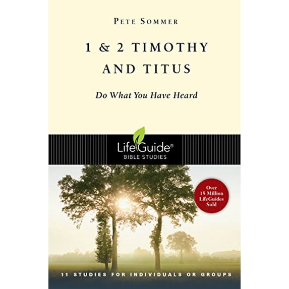 Pre-Owned 1 & 2 Timothy and Titus: Do What You Have Heard (Paperback) 0830830162 9780830830169