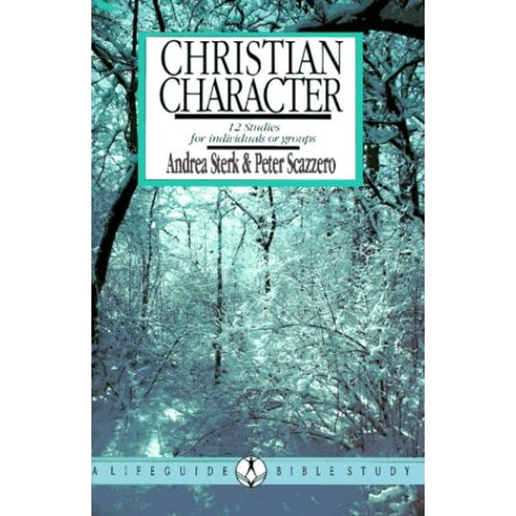 Pre-Owned Christian Character: 12 Studies for individuals or groups (Lifeguide Bible Studies) (Paperback) 0830810544 9780830810543