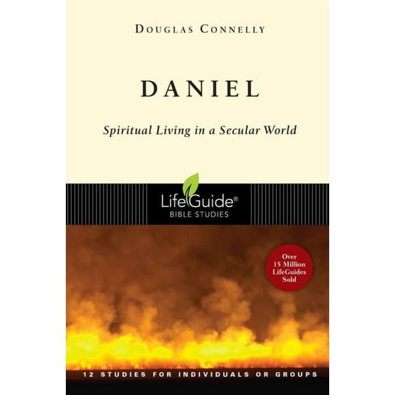 Lifeguide Bible Studies Daniel: Spiritual Living in a Secular World, (Paperback)