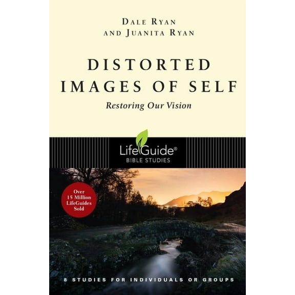 Lifeguide Bible Studies Distorted Images of Self: Restoring Our Vision, (Paperback)