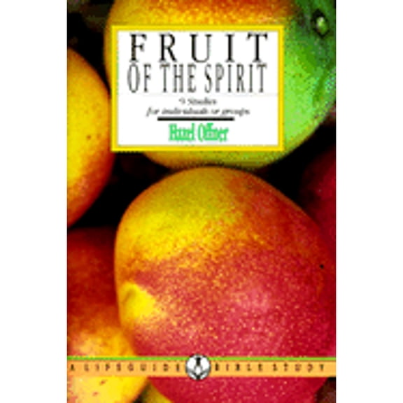 Pre-Owned Fruit of the Spirit: Growing in the Likeness of Christ : 9 Studies for Individuals or Groups (Lifeguide Bible Studies) (Paperback) 0830810587 9780830810581