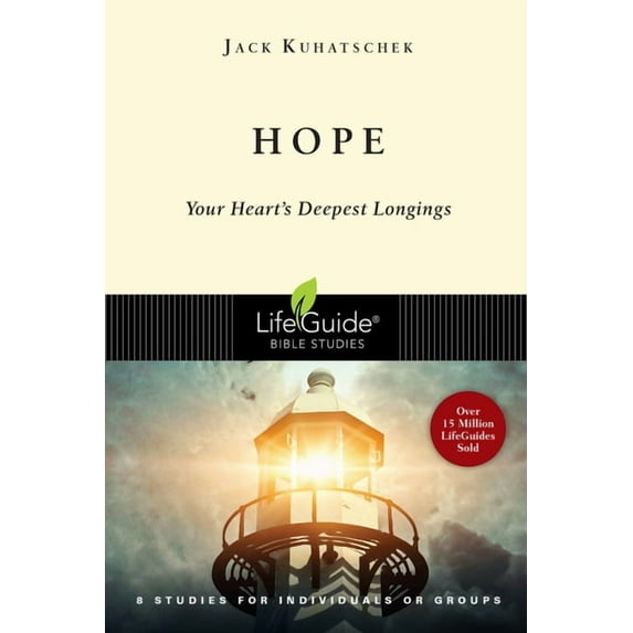Lifeguide Bible Studies Hope: Your Heart's Deepest Longings, (Paperback)