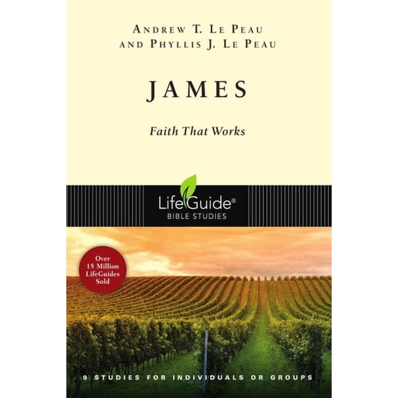 Lifeguide Bible Studies James: Faith That Works, (Paperback)