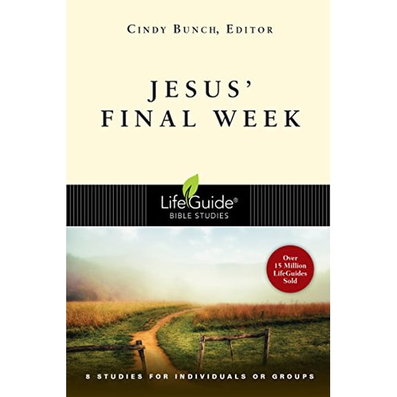 Pre-Owned Jesus' Final Week (Paperback) 083083091X 9780830830916