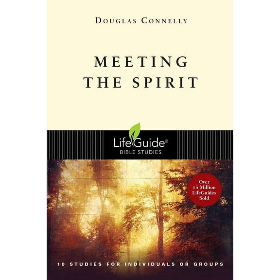 Lifeguide Bible Studies Meeting the Spirit, (Paperback)
