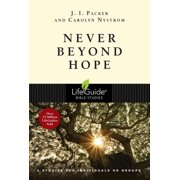 Lifeguide Bible Studies Never Beyond Hope, Paperback