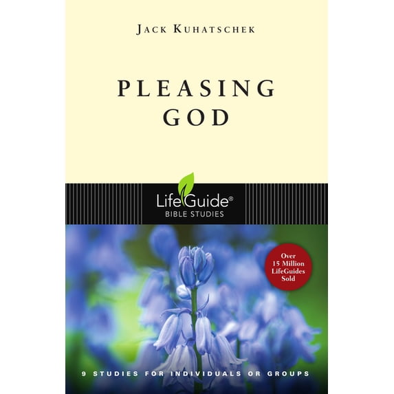 Lifeguide(r) Bible Studies Pleasing God, (Paperback)