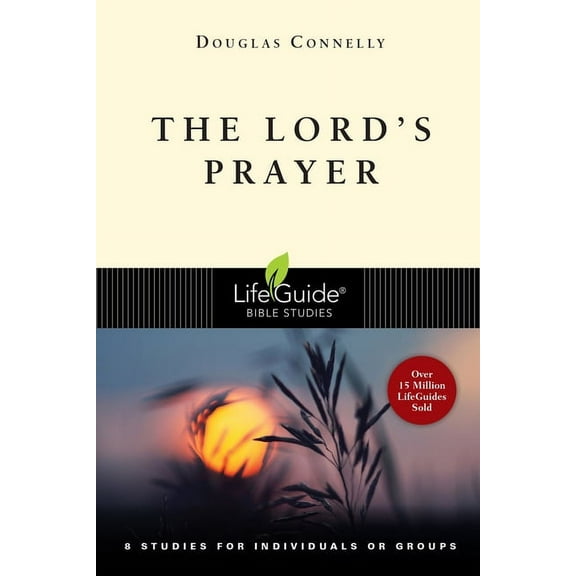 Lifeguide Bible Studies The Lord's Prayer, (Paperback)
