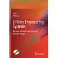 thumbnail image 1 of Lifeline Engineering Systems: Network Reliability Analysis and Aseismic Design, (Paperback), 1 of 1