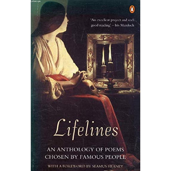 Pre-Owned Lifelines : An Anthology of Poems Chosen by Famous People 9780140175530 Used