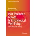 thumbnail image 1 of Lifelong Learning Book Post-Traumatic Growth to Psychological Well-Being: Coping Wisely with Adversity, Book 30, (Paperback), 1 of 1