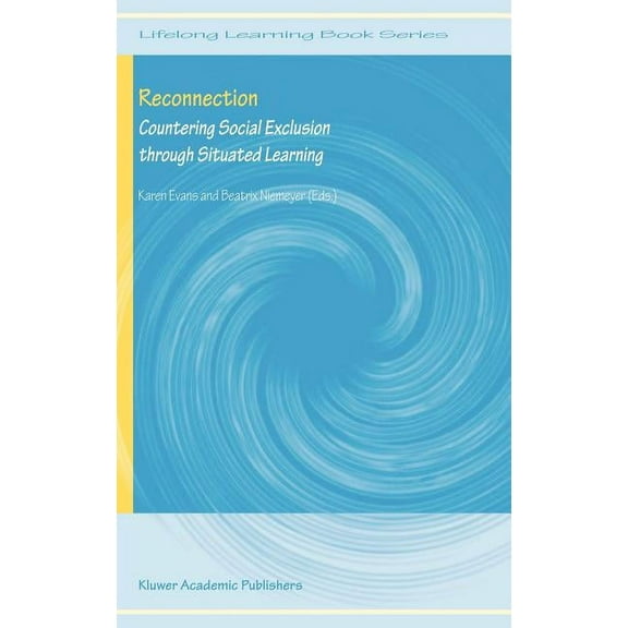 Lifelong Learning Book Reconnection: Countering Social Exclusion Through Situated Learning, Book 2, (Hardcover)