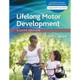 thumbnail image 1 of Pre-Owned Lifelong Motor Development (Lippincott Connect), 9781975169428, 1975169425, Paperback, 8 edition, 1 of 1