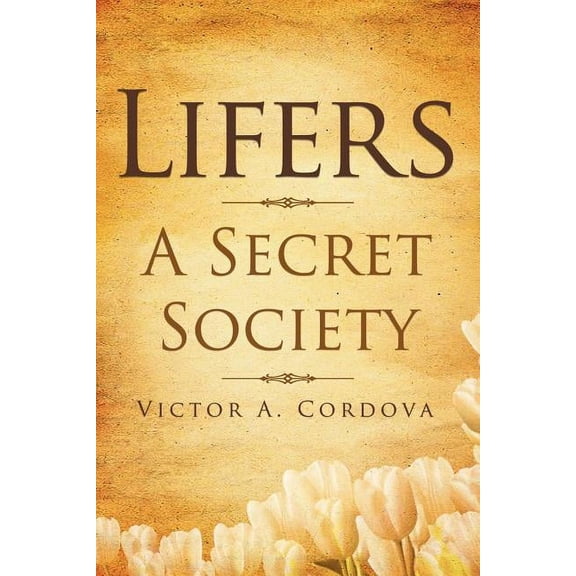 Lifers - A Secret Society (Paperback)