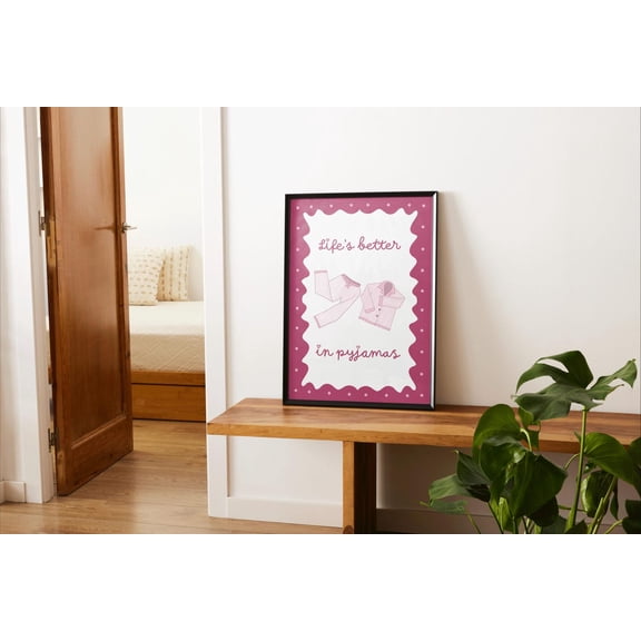 Lifes Better In Pyjamas Print, Dopamine Decor, Girly Wall Art, Unframed Paper Poster 8x10in