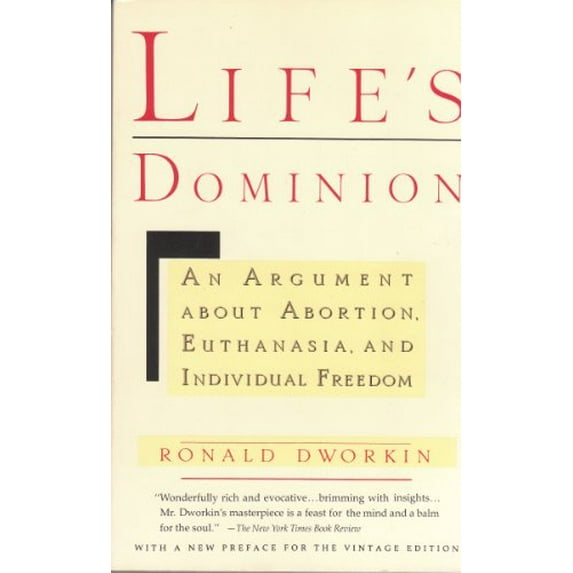 Pre-Owned Life's Dominion: An Argument About Abortion, Euthanasia, and Individual Freedom, 9780394589411, 0394589416, Hardcover, 1 edition