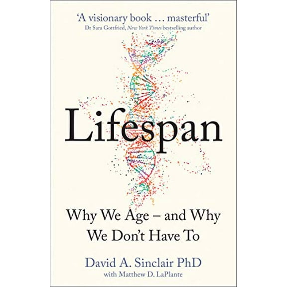 Pre-Owned Lifespan: Why We Age – and Why We Don’t Have To (Paperback) 0008380325 9780008380328