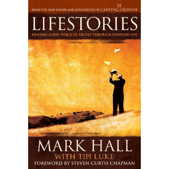 Pre-Owned Lifestories: Finding God's Voice of Truth Through Everyday Life (Paperback) 1558970029 9781558970021