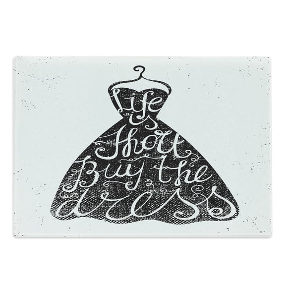 Lifestyle Cutting Board, Life is Short Buy the Dress Words on Hanger Positive Illustration, Decorative Tempered Glass Cutting and Serving Board, Large Size, Brown White, by Ambesonne