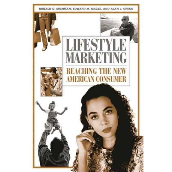 Pre-Owned Lifestyle Marketing : Reaching the New American Consumer (Hardcover) 9781567206401