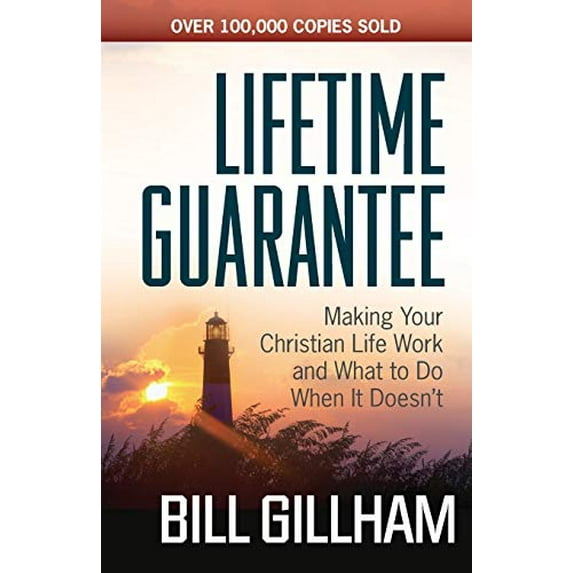 Pre-Owned Lifetime Guarantee: Making Your Christian Life Work and What to Do When It Doesn't (Paperback) 0736947868 9780736947862