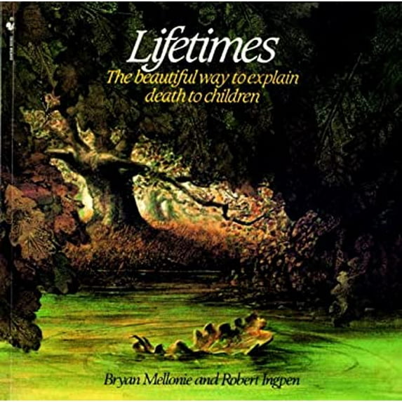 Pre-Owned Lifetimes: The Beautiful Way to Explain Death to Children (School & Library Binding) 0613888847 9780613888844