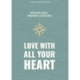 thumbnail image 1 of Lifeway Students Devotions Love with All Your Heart - Teen Devotional: Navigating Family, Friendships, and Dating Volume 4, (Paperback), 1 of 1