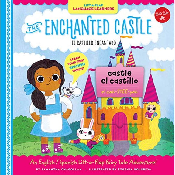 Pre-Owned Lift-A-Flap Language Learners: The Enchanted Castle: An English/Spanish Lift-A-Flap Fairy Tale Adventure! (Hardcover) 1633224139 9781633224131