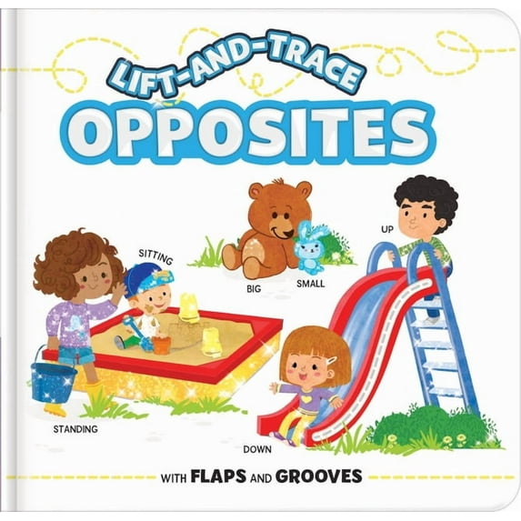 Lift-And-Trace Lift-And-Trace: Opposites: With Flaps and Grooves, (Board Book)