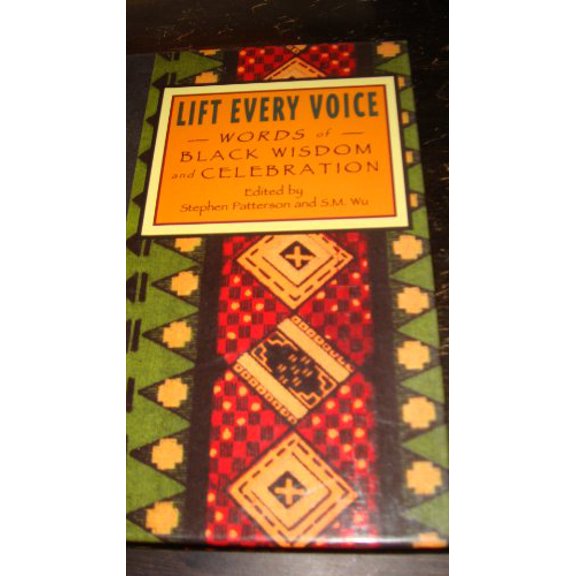 Pre-Owned Lift Every Voice: Words of Black Wisdom and Celebration Hardcover Stephen Patterson